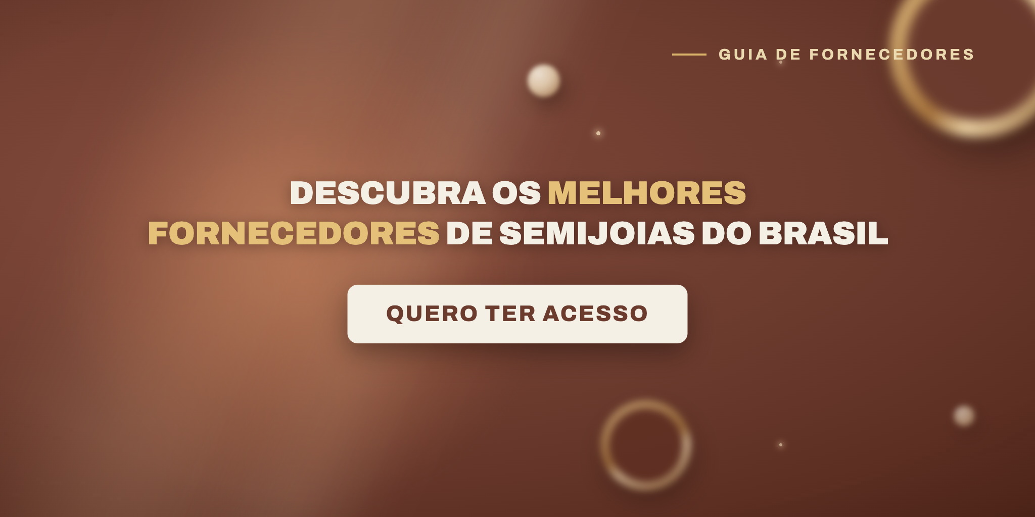 Guia de Fornecedores — Descubra os melhores fornecedores de semijoias do Brasil